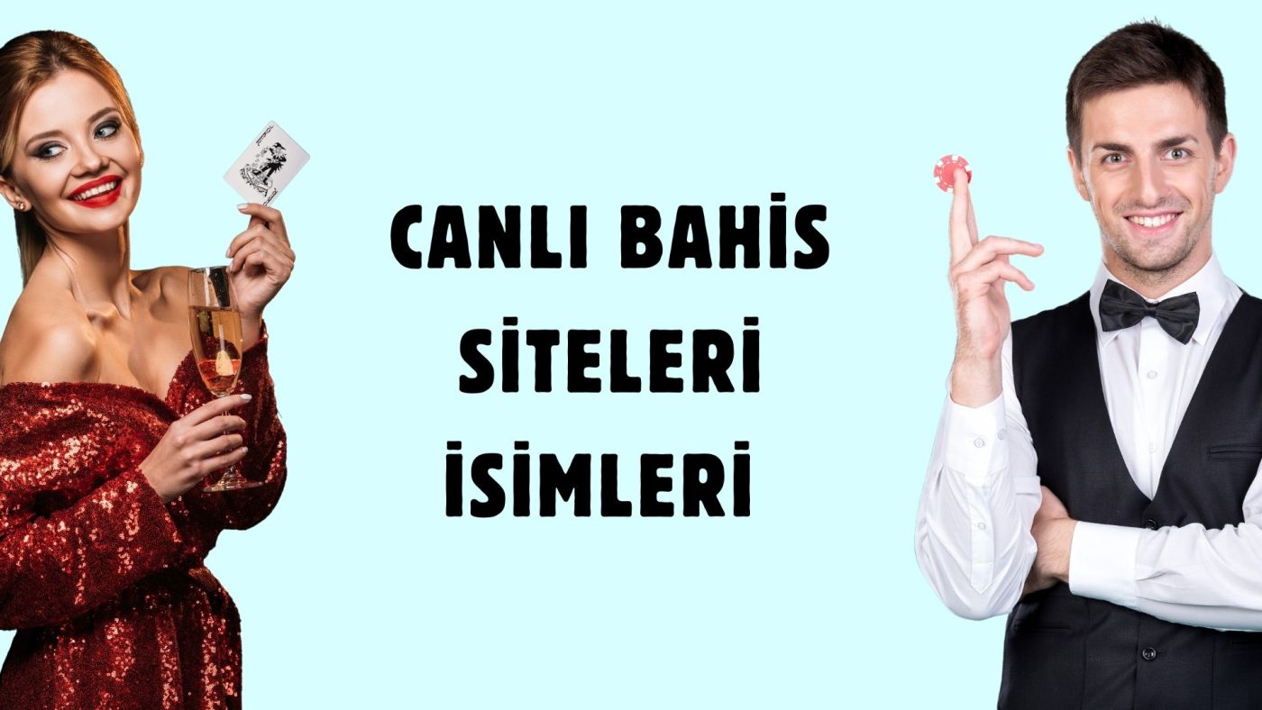 Canlı Bahis Siteleri isimleri