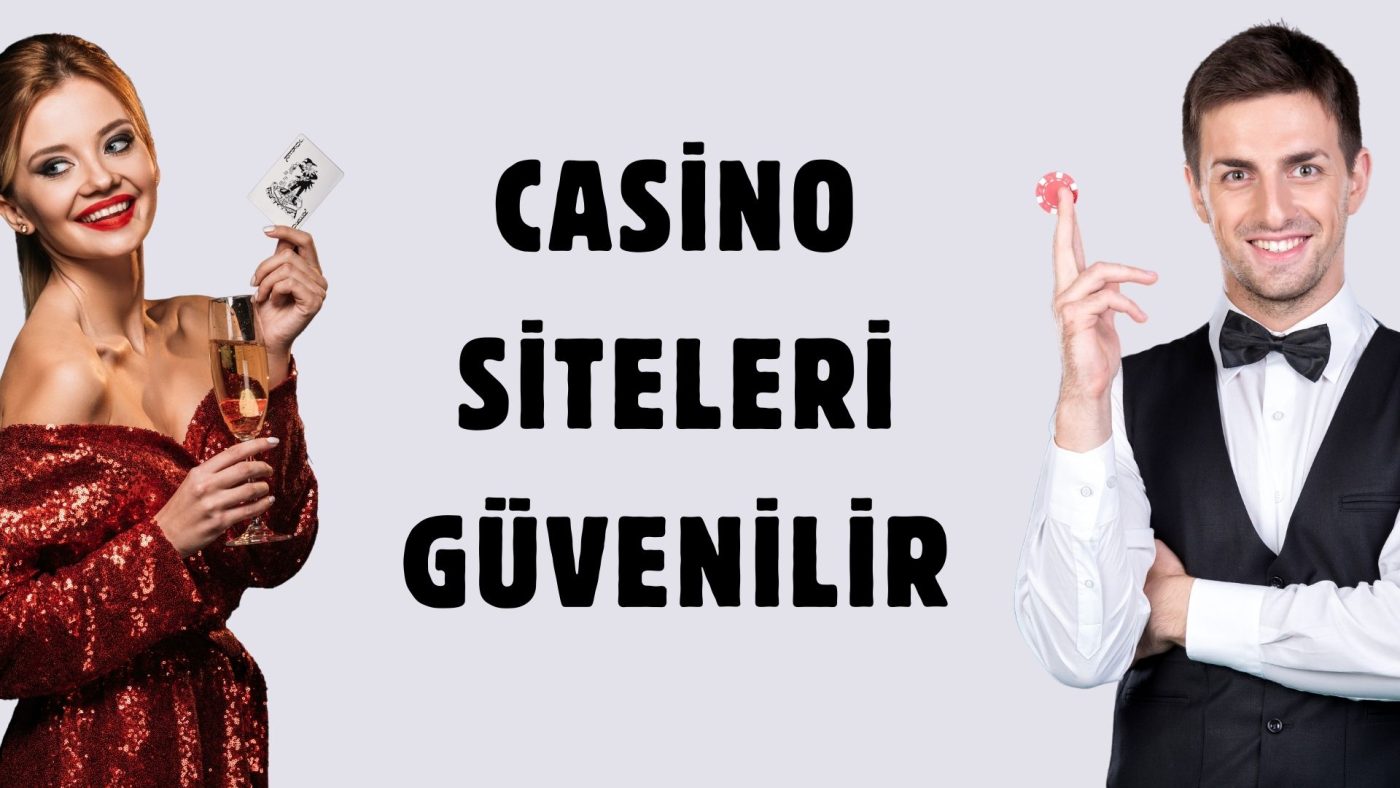 Casino Siteleri Güvenilir